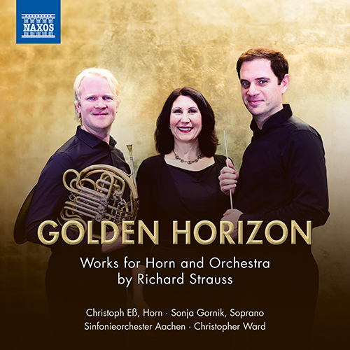 STRAUSS, R.: Horn Concertos Nos. 1 and 2 • 4 Letzte Lieder (Golden Horizon)