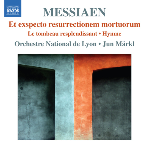 MESSIAEN, O.: Et exspecto resurrectionem mortuorum • Le tombeau resplendissant • Hymne