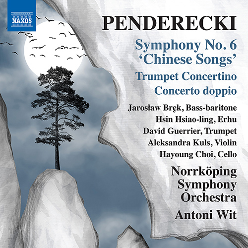 PENDERECKI, K.: Symphony No. 6, ‘Chinese Songs’ • Trumpet Concertino • Concerto doppio