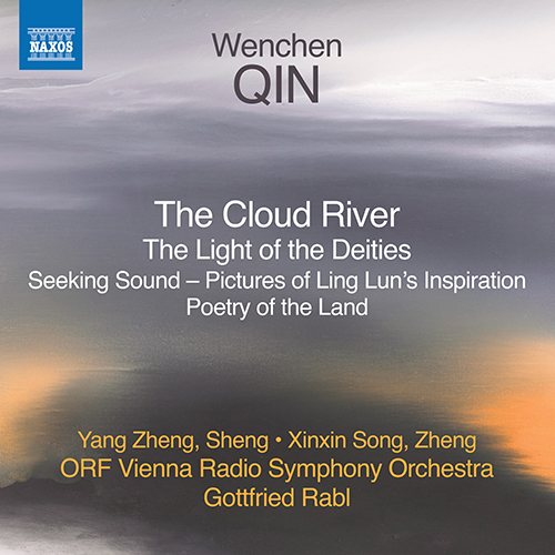 QIN, Wenchen: The Cloud River • The Light of the Deities • Seeking Sound