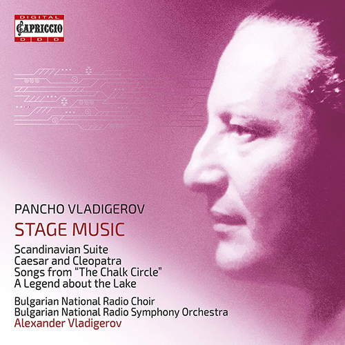 VLADIGEROV, P.: Stage Music – Scandinavian Suite • Caesar and Cleopatra • The Chalk Circle