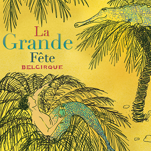 La Grande Fête (Belcirque)