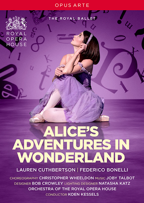 TALBOT, J.: Alice’s Adventures in Wonderland [Ballet] (Royal Ballet, 2017)