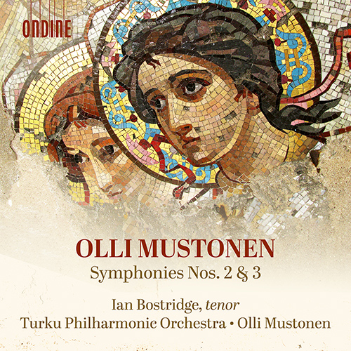 MUSTONEN, O.: Symphonies Nos. 2, ‘Johannes Angelos’ and 3, ‘Taivaanvalot’