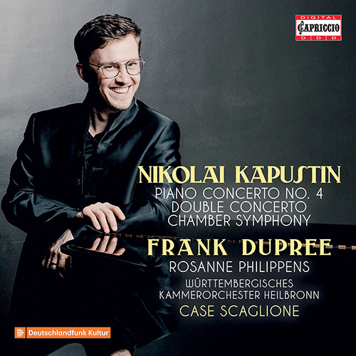 KAPUSTIN, N.: Piano Concerto No. 4 • Double Concerto • Chamber Symphony