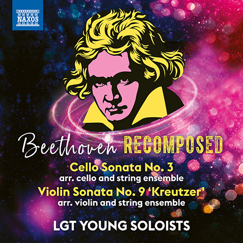 BEETHOVEN, L. van: Cello Sonata No. 3 / Violin Sonata No. 9 (Beethoven Recomposed)