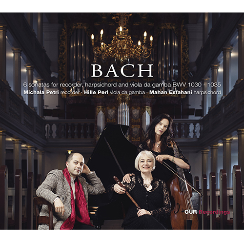 BACH, J.S.: Recorder Sonatas, BWV 1030-1035 (Petri, H. Perl, Esfahani)