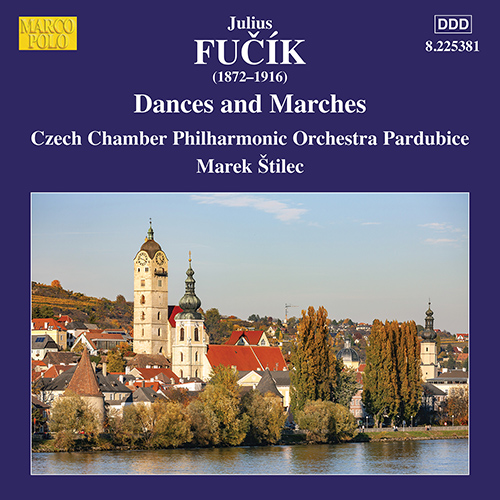 FUCÍK, J.: Dances and Marches