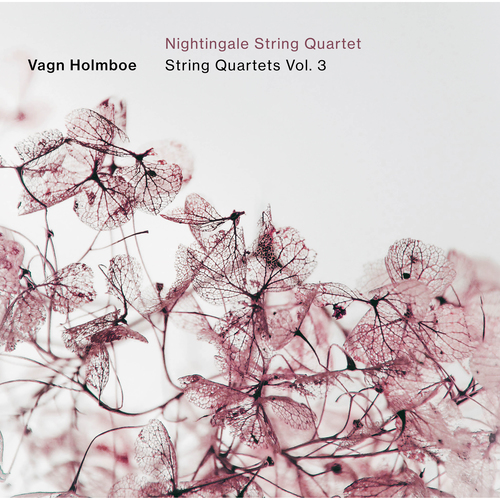 HOLMBOE, V.: String Quartets, Vol. 3