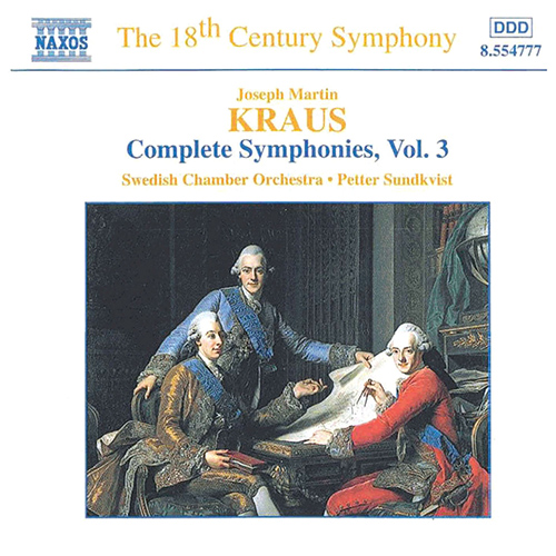 KRAUS: Symphonies, Vol. 3