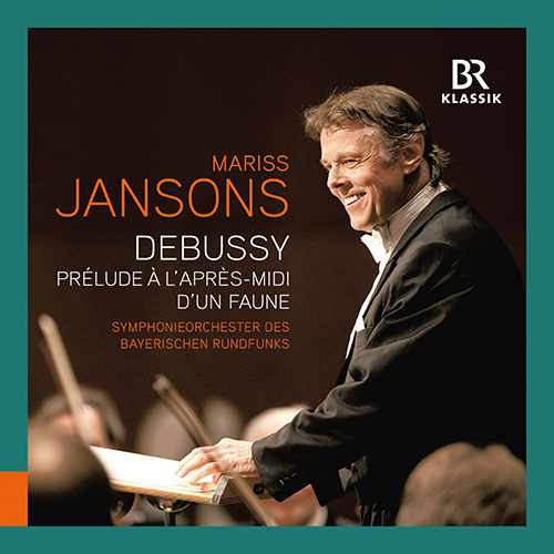 DEBUSSY, C.: Prélude à l’après-midi d’un faune (Boucly, Bavarian Radio Symphony, M. Jansons)