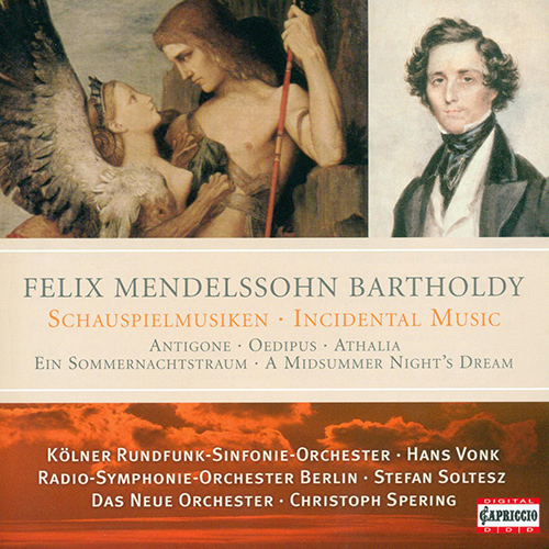 MENDELSSOHN, Felix: Incidental Music – Antigone, Oedipus at Colonus, Athalie, A Midsummer Night’s Dream