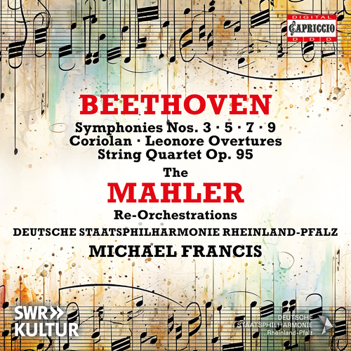 BEETHOVEN, L. van: Mahler Re-Orchestrations – Symphonies Nos. 3, 5, 7, 9 / String Quartet No. 11 (Rheinland-Pfalz State Philharmonic, M. Francis)