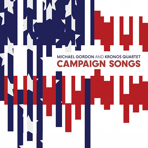 Campaign Songs – SMITH, J.S. • WARD, S.A. • BERLIN, I.