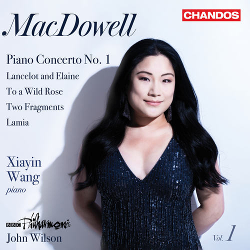 MACDOWELL, E.: Orchestral Works, Vol. 1 – Piano Concerto No. 1 • Lancelot und Elaine • 2 Fragments (Xiayin Wang • BBC Philharmonic Orchestra • J. Wilson)