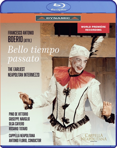 BOERIO, F.A.: Bello tiempo passato [Opera] (revised and reconstructed by A. Florio) (Cappella Neapolitana, 2023)