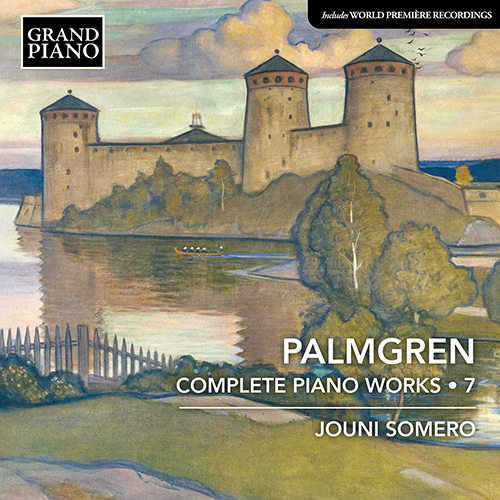 PALMGREN, S.: Piano Works (Complete), Vol. 7