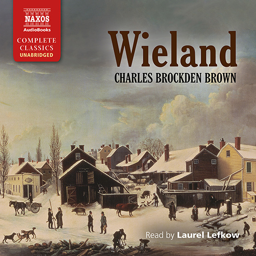 BROWN, C.B.: Wieland (Unabridged)