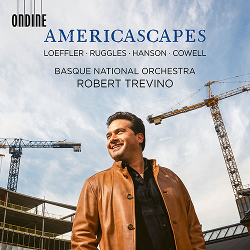 Americascapes – LOEFFLER, C.M. • RUGGLES, C. • COWELL, H. • HANSON, H.