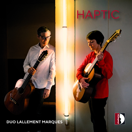 Guitar Duo Recital: Duo Lallement Marques – ANDRE, M. • CRITON, P. • LACHENMANN, H. (Haptic)