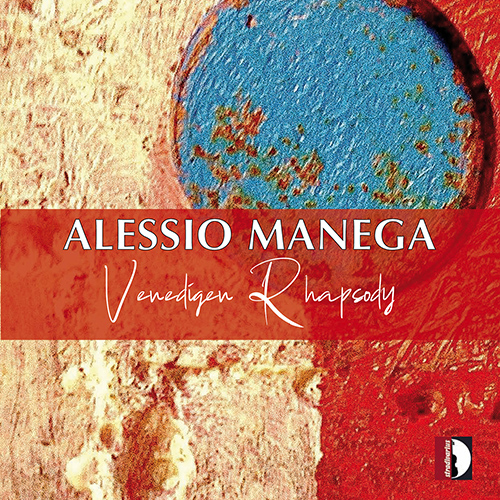 MANEGA, A.: Venedigen Rhapsody (Selmo)