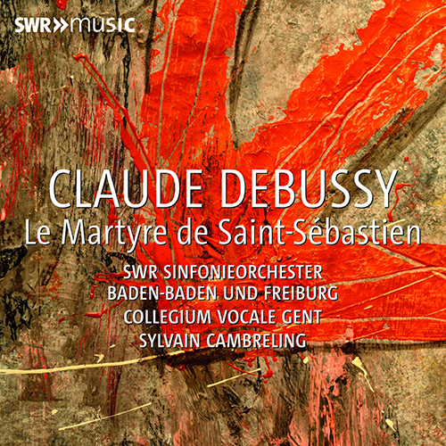 DEBUSSY, C.: Martyre de St. Sébastien (Le) (with narration in German by M. Mosebach)