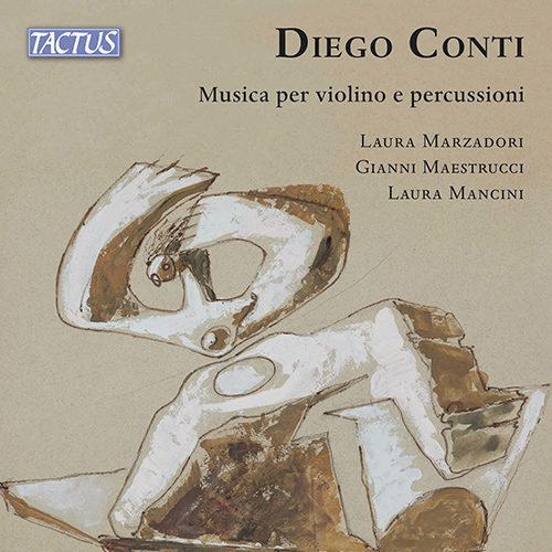 CONTI, D.: Sogni • Altrimondi • Forme del tempo (Musica per violino e percussioni)